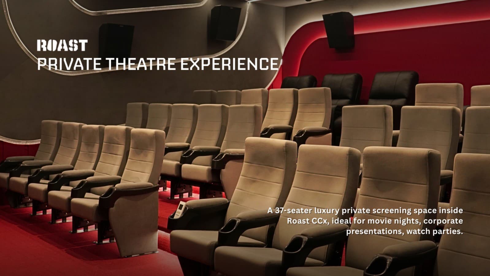 Private Theater at Roast CCx (exclusive Screening Xperience)